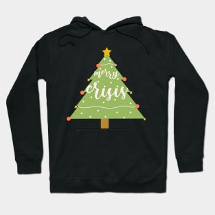 Merry Crisis Hoodie